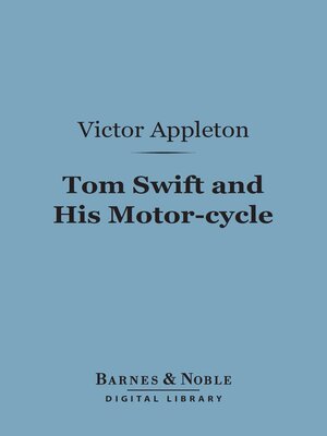 cover image of Tom Swift and His Motor-cycle (Barnes & Noble Digital Library)